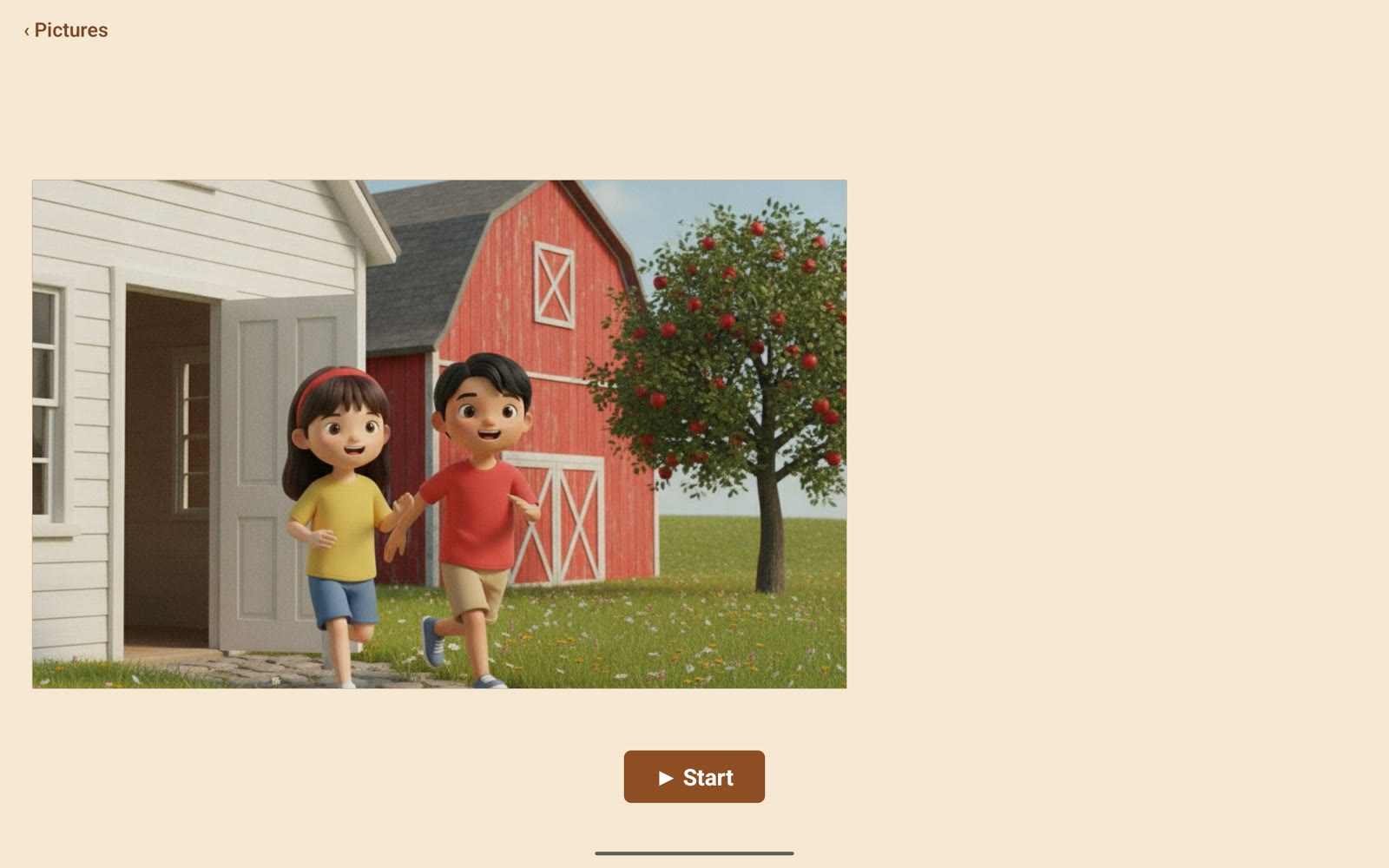 A chosen picture shown whole — two children walking past a red barn — with a single Start button beneath it.